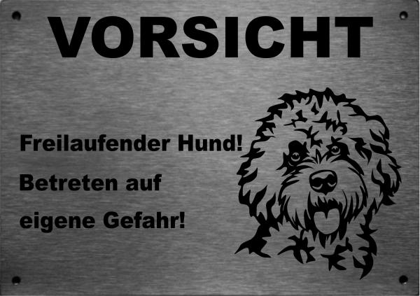 Edelstahl Warnschild Cockapoo VORSICHT Freilaufender Hund! Betreten auf eigene Gefahr!